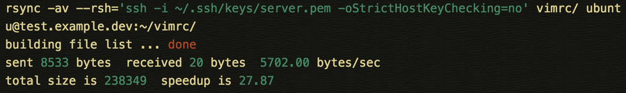 rsync -av --rsh='ssh -i ~/.ssh/keys/server.pem -oStrictHostKeyChecking=no' vimrc/ ubuntu@test.example.dev:~/vimrc/